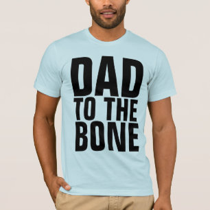 CAMISETA T-SHIRTS DE PAI ENGRAÇADO, PAI AO OSSO