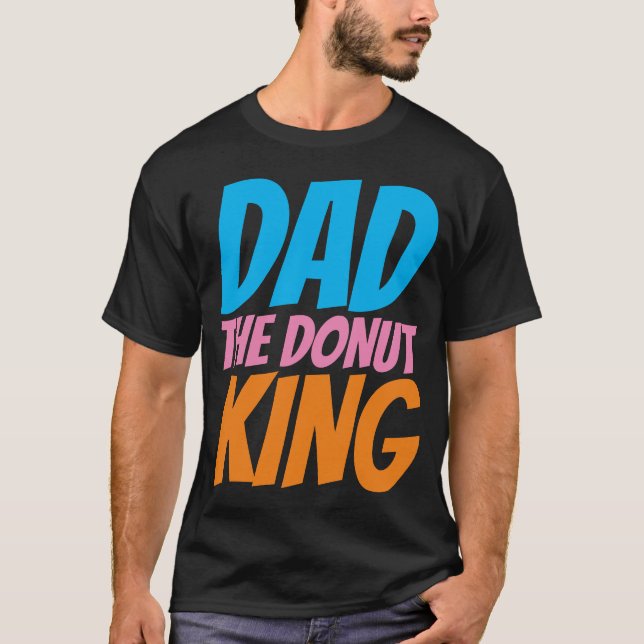 CAMISETA T-SHIRTS DE PAI ENGRAÇADO, ROSQUINHA KING (Frente)