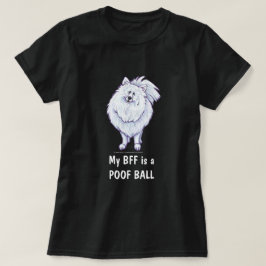 Camiseta T-Shirts de Poofball BFF da Pomerânia Branca