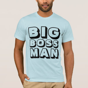 Camiseta T-Shirts DO GRANDE BOSS MAN