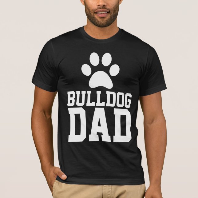 CAMISETA T-SHIRTS DO PAI DE CACHORRO BULLDOG (Frente)