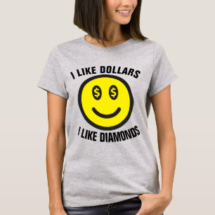 Camiseta T-shirts HIP HOP, EU GOSTO DE DÓLARES E DIAMANTES