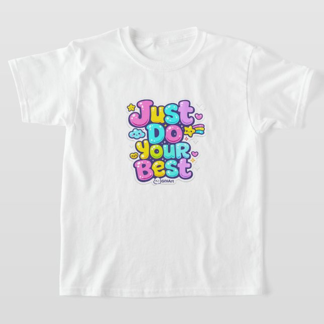 Camiseta T-Shirts - Just Do Your Best (Postura )