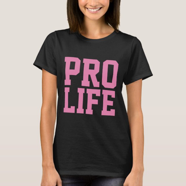 Camiseta T-shirts PRO LIFE, (Frente)