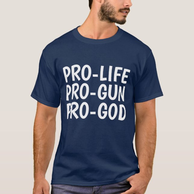 Camiseta T-shirts PRO-LIFE PRO-GUN PRO-DEUS (Frente)