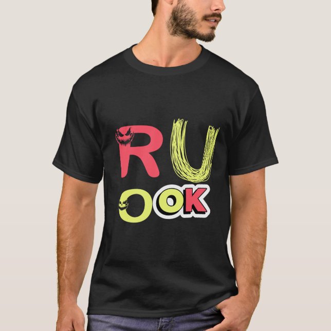 Camiseta T-shirts R U Ok (Frente)