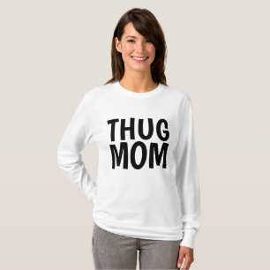 Camiseta T-shirts THUG MOM