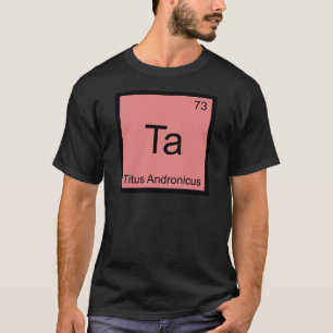Camiseta Ta - T do símbolo do elemento da química de Titu