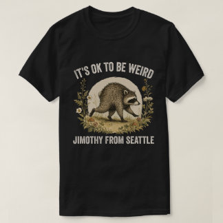 Camiseta Tá Tudo Bem Ser Estranho Jimothy De Seattle Guaxin