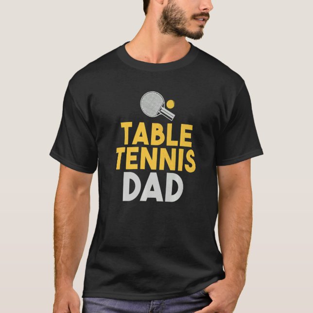 Camiseta Table Tennis Dad   (Frente)