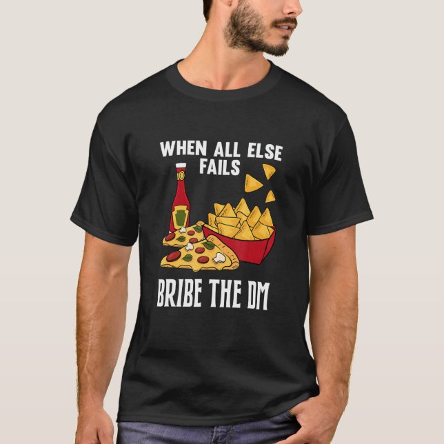 Camiseta Tabletop Gaming Bribe Dm Dungeon Rpg Funny Rol (Frente)