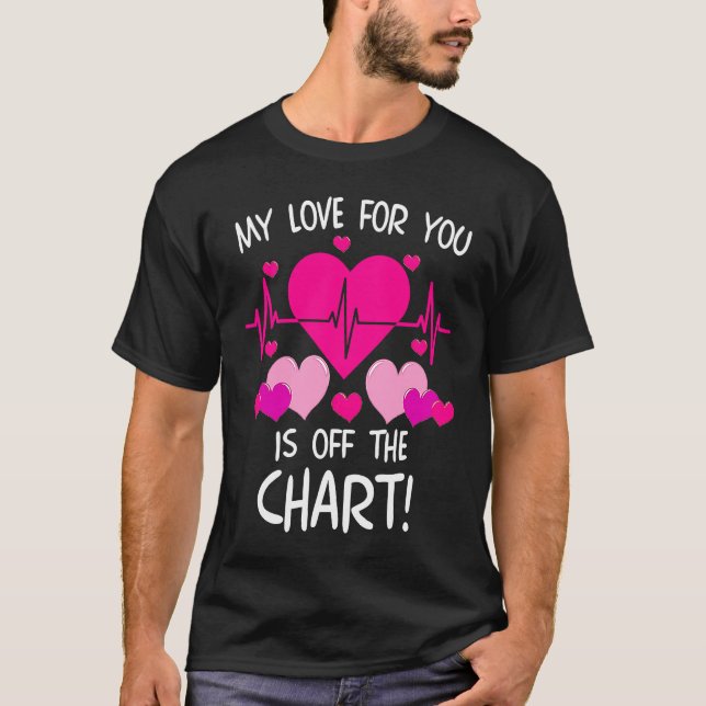 Camiseta Tachycardia Love Off The Chart ICU Nurse Life Vale (Frente)