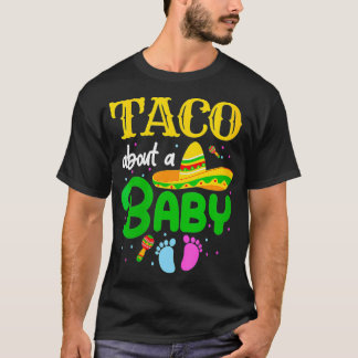 Camiseta Taco About A Baby Gender Reveal Pregnancy Cinco de