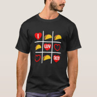 Taco Amantes Engraçado Novelty Tic Toa I Luv Tacos