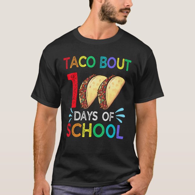 Camiseta Taco Bout 100 Days Of School Mexican Food Lover Te (Frente)