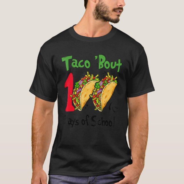 Camiseta Taco Bout 100 Days Of School Taco Lover Teacher Ki (Frente)