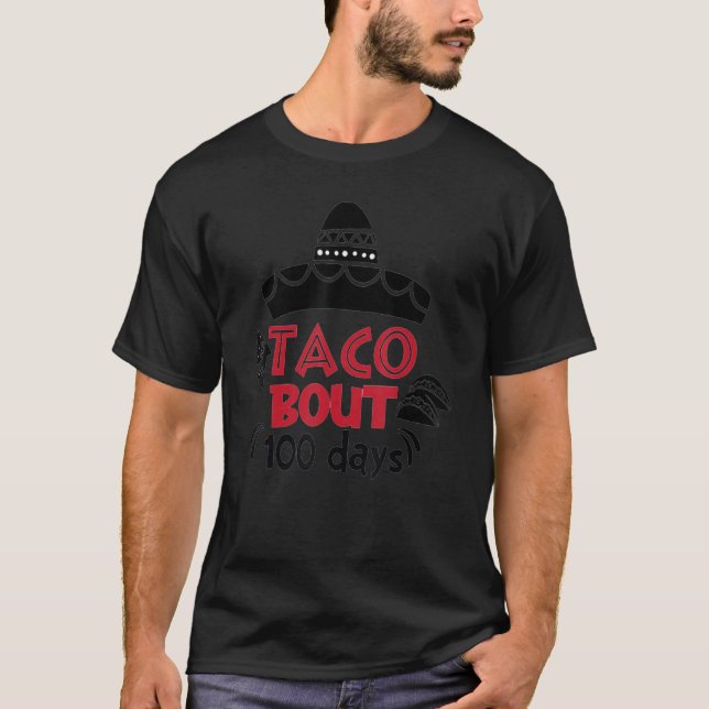 Camiseta Taco Bout 100 Days Of School Taco Lover Teacher St (Frente)