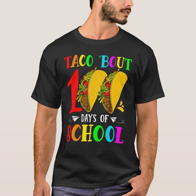 Camiseta Taco Bout 100 Days Of School Taco Lover Teacher St (Frente)