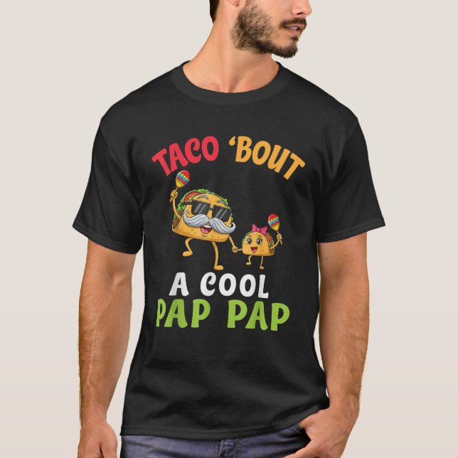 Camiseta Taco Bout A Cool Pap Pap with Cute Family Taco Gra (Frente)