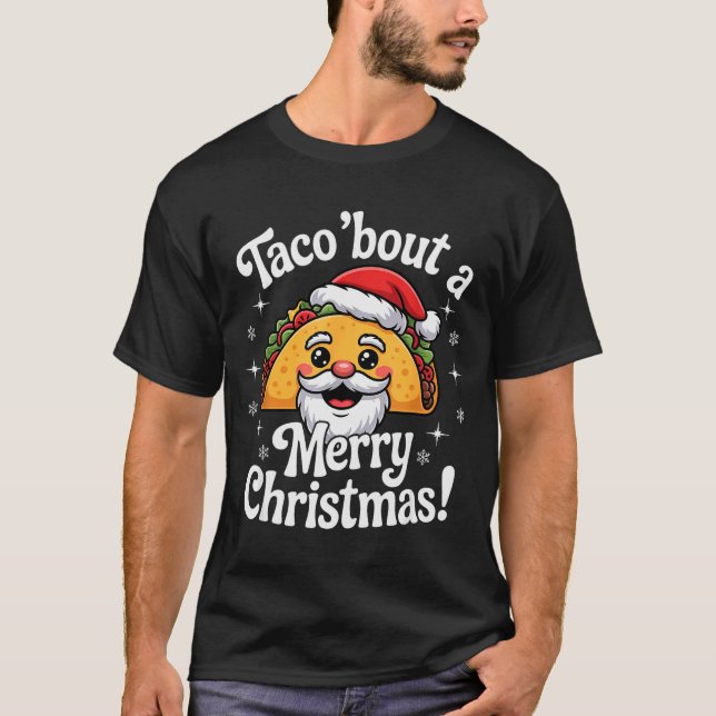 Camiseta Taco ‘bout A Merry Christmas Food Puns Mexican San (Frente)