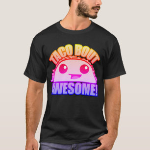 Camiseta Taco Bout Incrível 