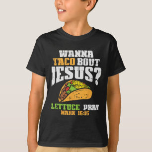 Camiseta Taco Bout Jesus Lettuz Reze Cinco De Mayo Christi
