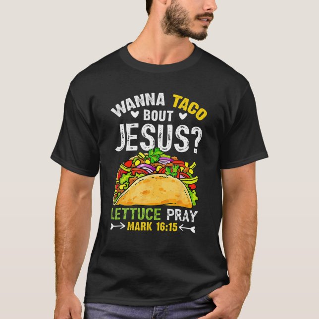 Camiseta Taco Bout Jesus Lettuz Reze Cinco De Mayo Christi (Frente)