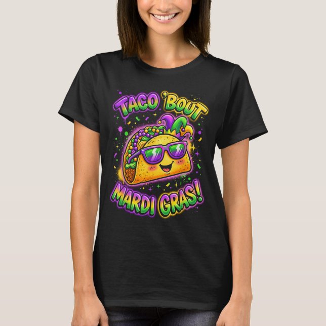 Camiseta Taco Bout Mardi Gras Fat Tuesday Funny Mexican Foo (Frente)