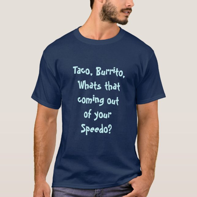 Camiseta Taco, Burrito, o que está saindo da sua Sp... (Frente)