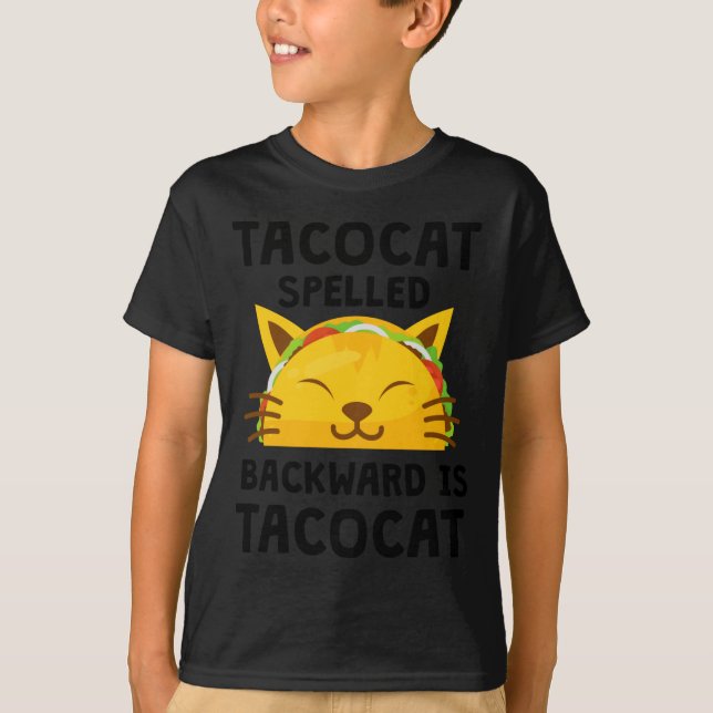 Camiseta Taco Cat Spelled Backwards Is Taco Cat Funny Quote (Frente)