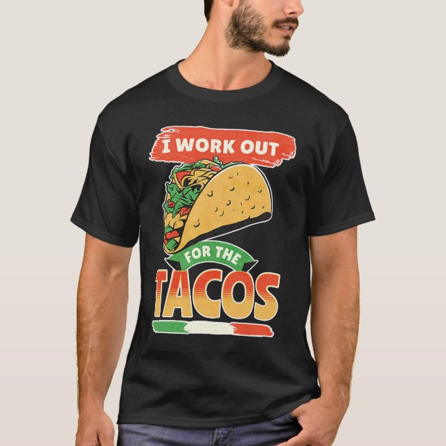 Camiseta Taco Cinco De Mayo Eu Trabalho Para Os Tacos (Frente)