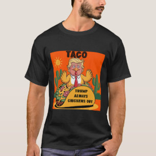 Camiseta Taco de Desenho -trump Sempre Desiste Laranja 