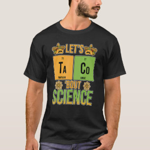 Camiseta Taco do vamos sobre Ciência Periódica Química de M