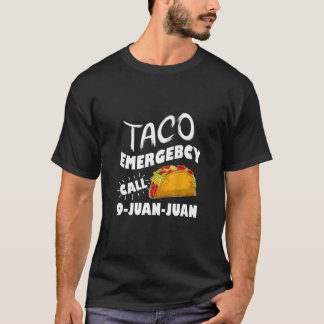 Camiseta Taco Emergency Call 9 Juan Juan, Funny Cinco De Ma