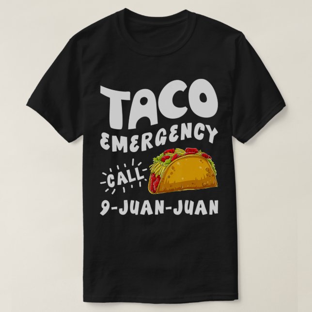 Camiseta Taco Emergency Call 9 Juan Juan Funny Cinco de May (Frente do Design)