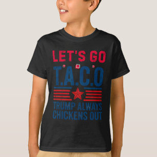 Camiseta Taco Engraçado Trump Vamos Lá Taco Anti-trump 4 de