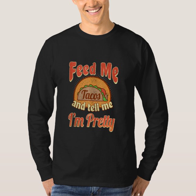 Camiseta Taco Foodie Me Alimente Diga que sou Bonito Cinco  (Frente)