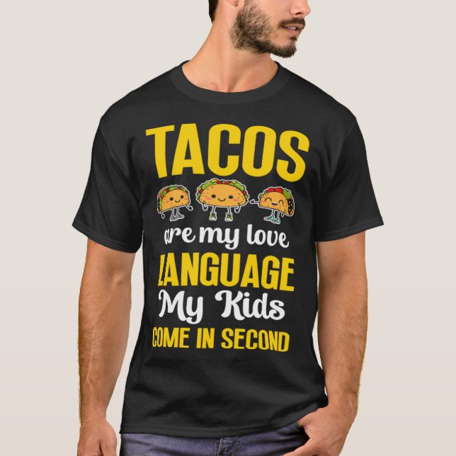 Camiseta Taco Lover Mom Love Language My Kids Come in Secon (Frente)