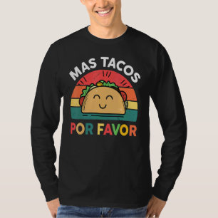 Camiseta Taco Mais Tacos Por Favor Comida Mexicana