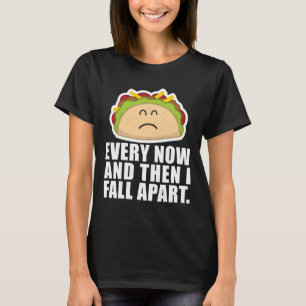 Camiseta Taco na terça-feira de vez em quando eu desmorono
