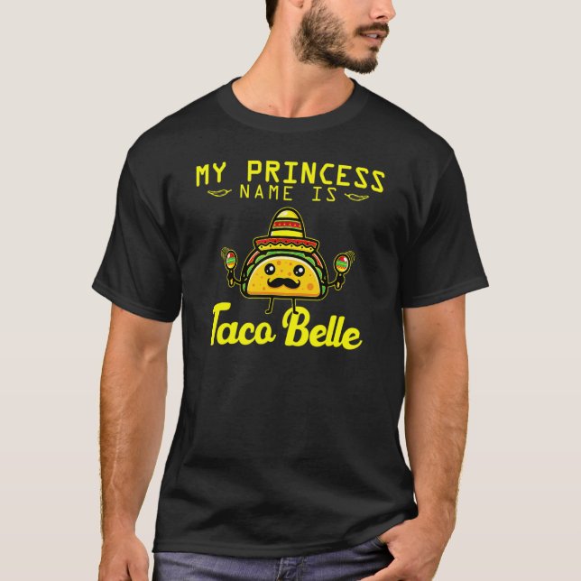Camiseta Taco Outfit Princesa Nome É Taco Belle Cinco De M (Frente)