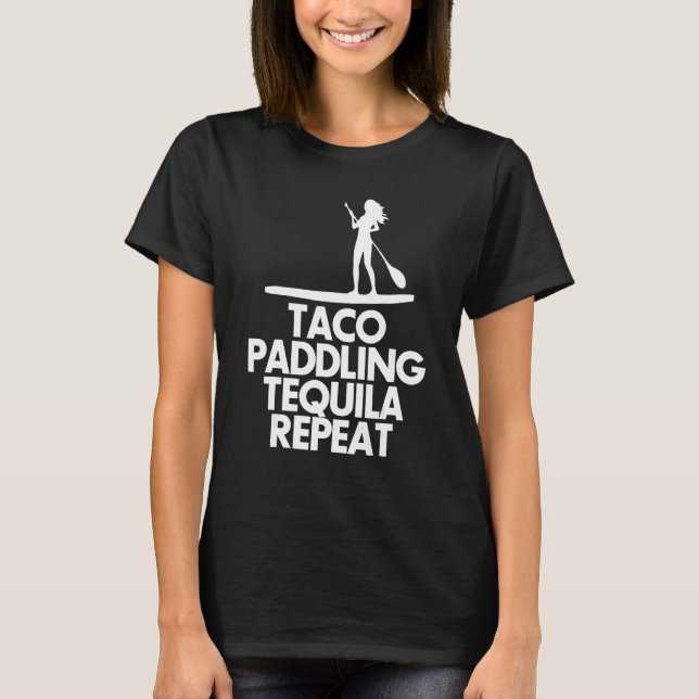 Camiseta Taco Paddling Tequila Repeat  Men Paddle Boarding  (Frente)
