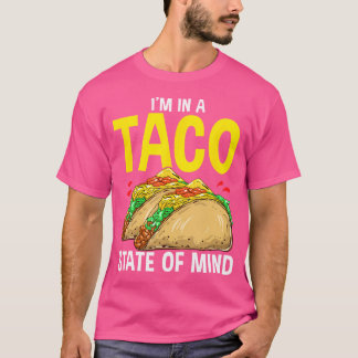 Camiseta Taco Para ESTOU Em Um Estado Mental De Taco