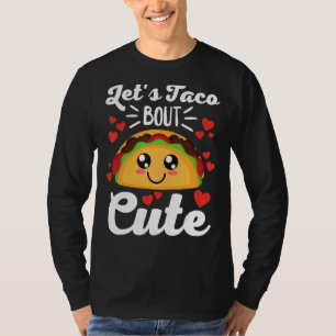 Camiseta Taco Para Garotas Garotas Vamos Taco Bout Bonito