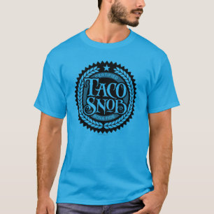 Camiseta Taco Snob - amante engraçado do taco