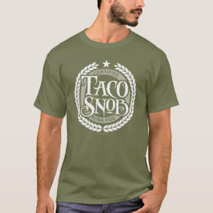 Camiseta Taco Snob - amante engraçado do taco