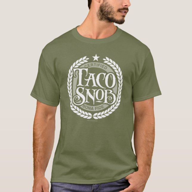 Camiseta Taco Snob - amante engraçado do taco (Frente)
