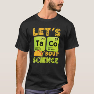 Camiseta Taco Sobre Ciência Física E Química Teto