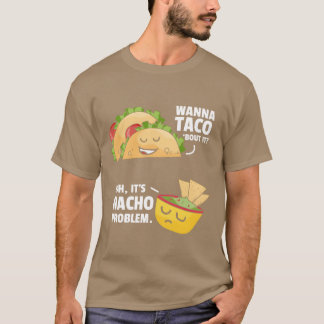 Camiseta Taco Sobre Isso Nacho Problema Amigos Comida Mexic
