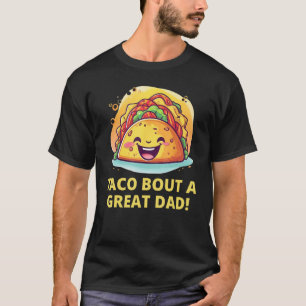 Camiseta Taco Sobre Um Pai Excelente! T-Shir, Piada Pai eng